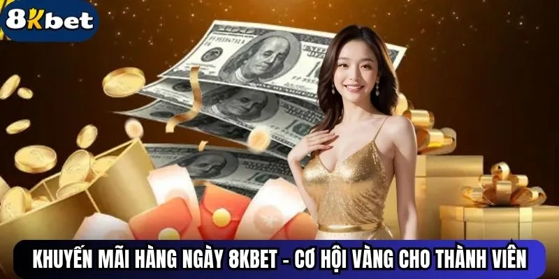 Khuyến Mãi Hàng Ngày ku88 - Cơ Hội Vàng Cho Thành Viên